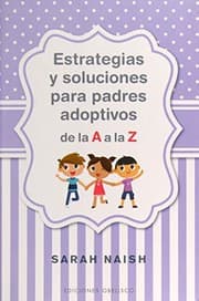 Tapa de Estrategias y soluciones para padres adoptivos de la A a la Z