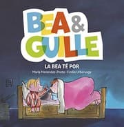 Tapa de Bea & Guille 3. La Bea té por