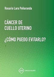 Tapa de CANCER DE CUELLO UTERINO. ¿COMO PUEDO EVITARLO?
