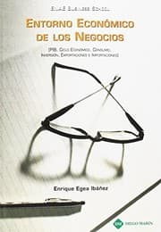Tapa de ENTORNO ECONOMICO DE LOS NEGOCIOS. PIB, CICLO ECONOMICO, CONSUMO, INVERSION, EXPORTACIONES E IMPORTACIONES