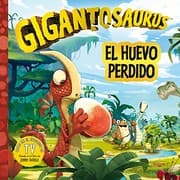 Tapa de Gigantosaurus. El huevo perdido