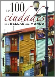 Tapa de Las 100 Ciudades más Bellas del Mundo