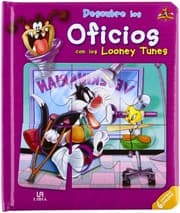 Tapa de Descubre los Oficios con los Looney Tunes