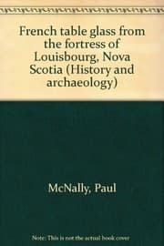 Tapa de French table glass from the fortress of Louisbourg, Nova Scotia