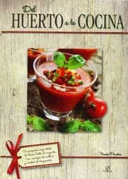 Tapa de Del Huerto a la Cocina
