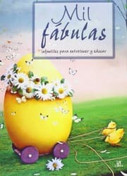 Tapa de Mil Fábulas Infantiles para Entretener y Educar