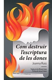 Tapa de Com destruir l'escriptura de les dones