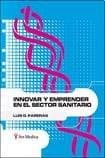Tapa de Innovar y emprender en el sector sanitario [Jan 11, 2008] Pareras, L.
