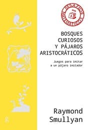 Tapa de Bosques curiosos y pájaros aristocráticos