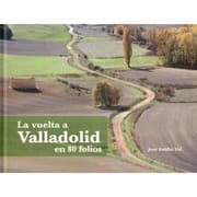 Tapa de LA VUELTA A VALLADOLID EN 80 FOLIOS