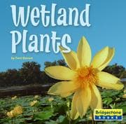 Tapa de Wetland Plants (Life in the World's Biomes)