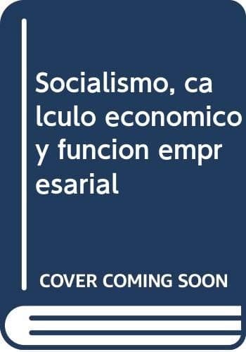 Tapa de SOCIALISMO, Cálculo económico y función empresarial