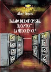 Tapa de Balada de l’oficinista, el cantant i la meuca en cap