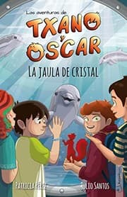 Tapa de Txano y Óscar 10 - La jaula de cristal
