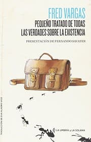 Tapa de Pequeño tratado de todas las verdades sobre la existencia