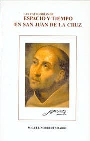 Tapa de Las categorías de espacio y tiempo en san Juan de la Cruz