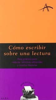Tapa de Cómo escribir sobre una lectura