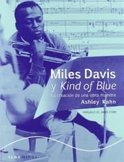 Tapa de Miles Davis y Kind of Blue
