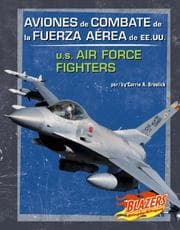 Tapa de Aviones De Combate De La Fuerza Aerea De Ee.uu./u.s. Air Force Fighters (Vehiculos Militares/Military Vehicles)