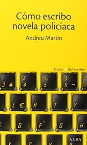 Tapa de Cómo escribo novela policíaca