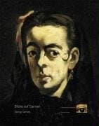 Tapa de Blicke auf Carmen/Seeing Carmen: Goya, Courbet, Manet, Nadar, Picasso. Landesmuseum Johanneum Graz, 2005