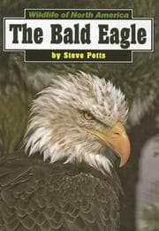 Tapa de The Bald Eagle (Wildlife of North America)