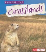 Tapa de Explore the Grasslands (Explore the Biomes)