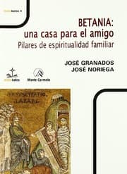 Tapa de Betania : una casa para el amigo