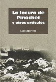 Tapa de La Locura De Pinochet Y Otros Articulos