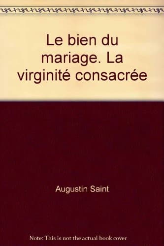 Tapa de le bien du mariage la virginite consacree