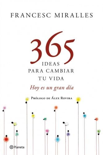 Tapa de 365 ideas para cambiar tu vida