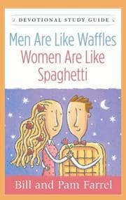 Tapa de Men Are Like Waffles--Women Are Like Spaghetti Devotional Study Guide