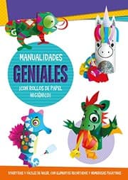 Tapa de Manualidades geniales ¡Con rollos de papel higiénico!
