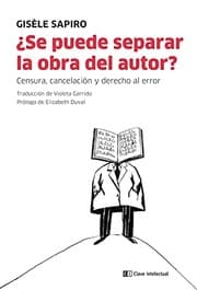 Tapa de ¿Se puede separar la obra del autor?
