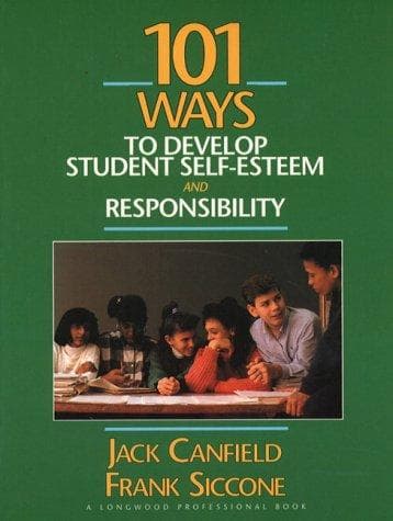 Tapa de 101 Ways to Develop Student Self-Esteem and Responsibility