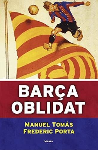Tapa de Barça oblidat