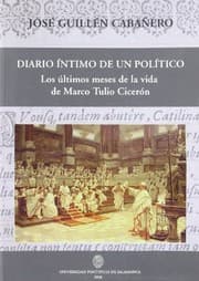 Tapa de Diario Intimo de un Político. Los últimos meses de la vida de Marco Tulio Cicerón