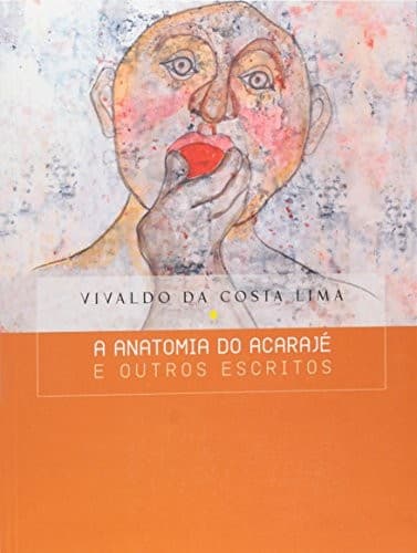 Tapa de A anatomia do acarajé e outros escritos