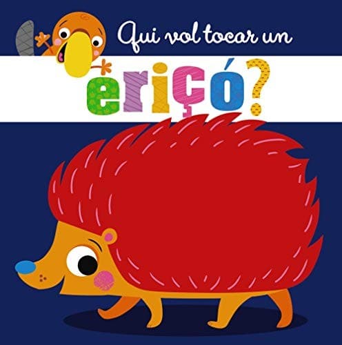 Tapa de Qui vol tocar un eriçó?