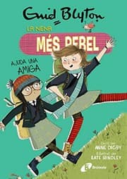 Tapa de Enid Blyton. La nena més rebel, 6. La nena més rebel ajuda una amiga