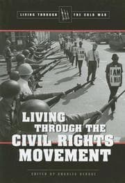 Tapa de Living Through the Civil Rights Movement (Living Through the Cold War)
