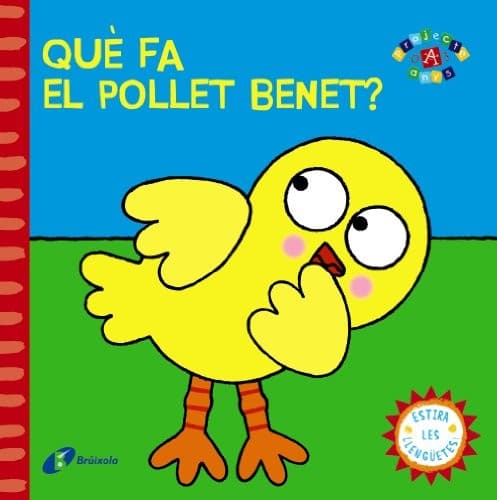 Tapa de Què fa el pollet Benet?