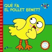Tapa de Què fa el pollet Benet?