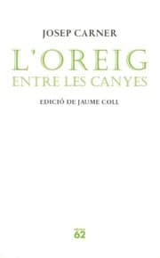 Tapa de L'oreig entre les canyes