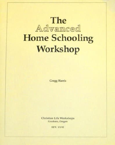 Tapa de The Advanced Home Schooling Workshop Notes