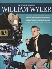 Tapa de EL UNIVERSO DE WILLIAM WYLER