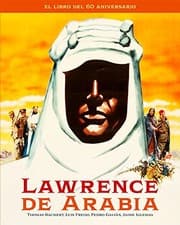 Tapa de LAWRENCE DE ARABIA. EL LIBRO DEL 60 ANIVERSARIO [Próxima aparición]