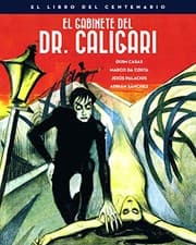 Tapa de EL GABINETE DEL DOCTOR CALIGARI. EL LIBRO DEL CENTENARIO