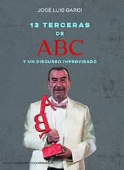 Tapa de 13 terceras de ABC y un discurso improvisado