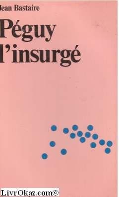 Tapa de Péguy l'insurgé